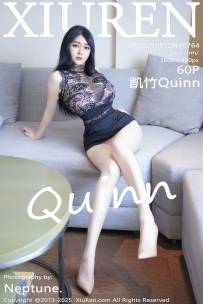 【XiuRen-秀人网】2025.09.15 No.10764 凯竹Quinn [60P-635MB]