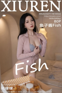 【XiuRen-秀人网】2025.07.11 No.10542 鱼子酱Fish [80P-804MB]